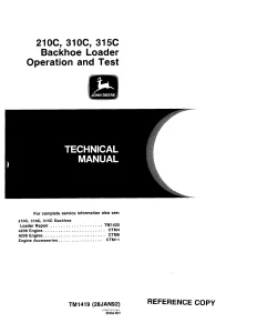 John Deere Backhoe Loader 210C 310C 315C tm1419 Technical Manual