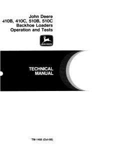 John Deere Backhoe Loader 410B 410C 510B 510C tm1468 Technical Manual