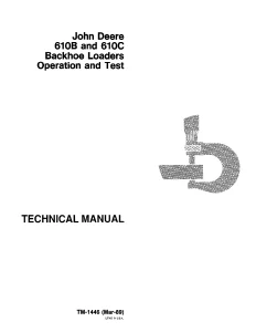 John Deere Backhoe Loader 610B 610C tm1446 Technical Manual