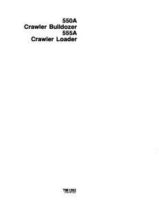John Deere Crawler Bulldozer Loader 550A 555A tm1292 Technical Manual