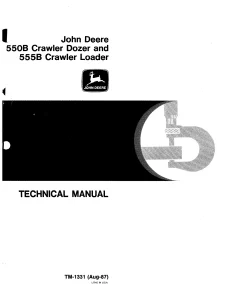 John Deere Crawler Loader 550B 555B tm1331 Technical Manual