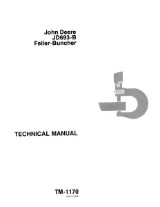 John Deere Feller Buncher JD693-B tm1170 Technical Manual