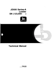 John Deere Loaders JD500 Series A SN 123000 tm1025 Technical Manual