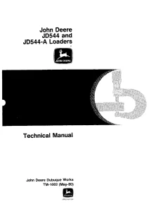 John Deere Loaders JD544 JD544-A tm1002 Technical Manual