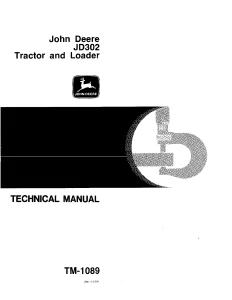 John Deere Tractors & Loaders JD302 tm1089 Technical Manual